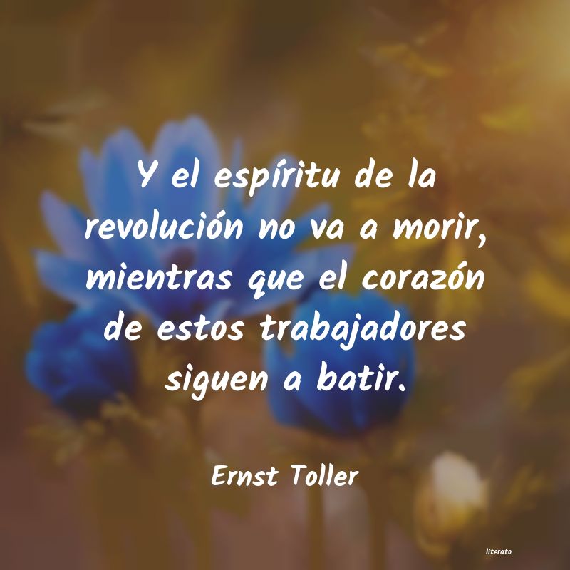 frases de Ernst Toller