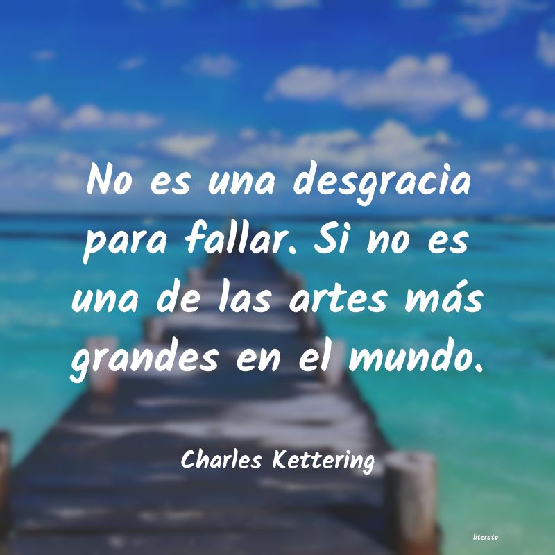 Frases de Charles Kettering