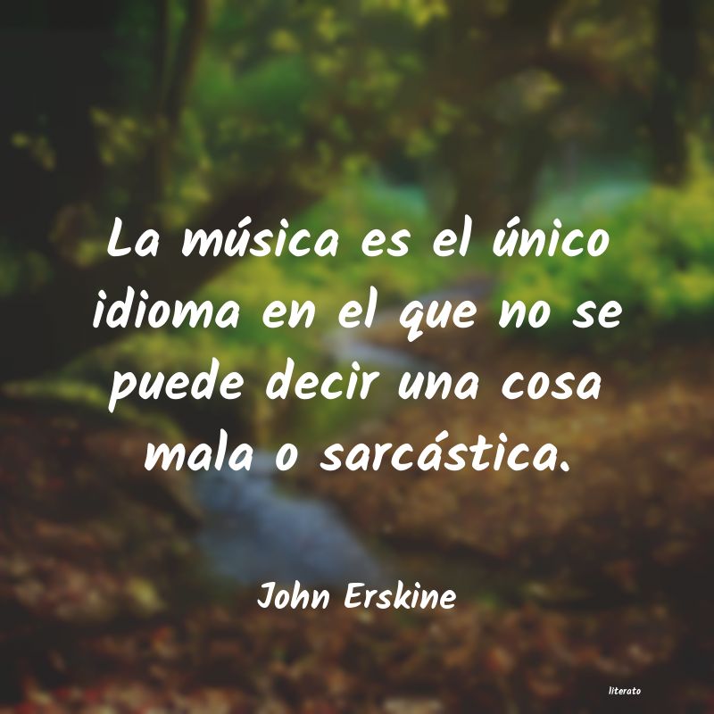 Frases de John Erskine