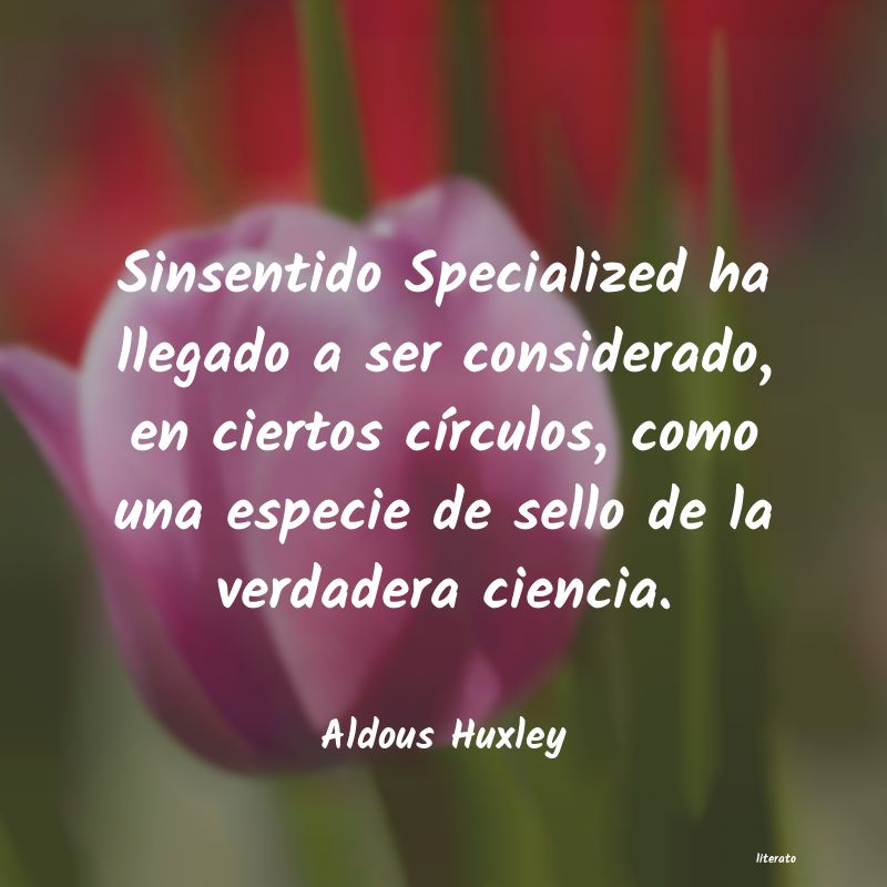 Frases de Aldous Huxley