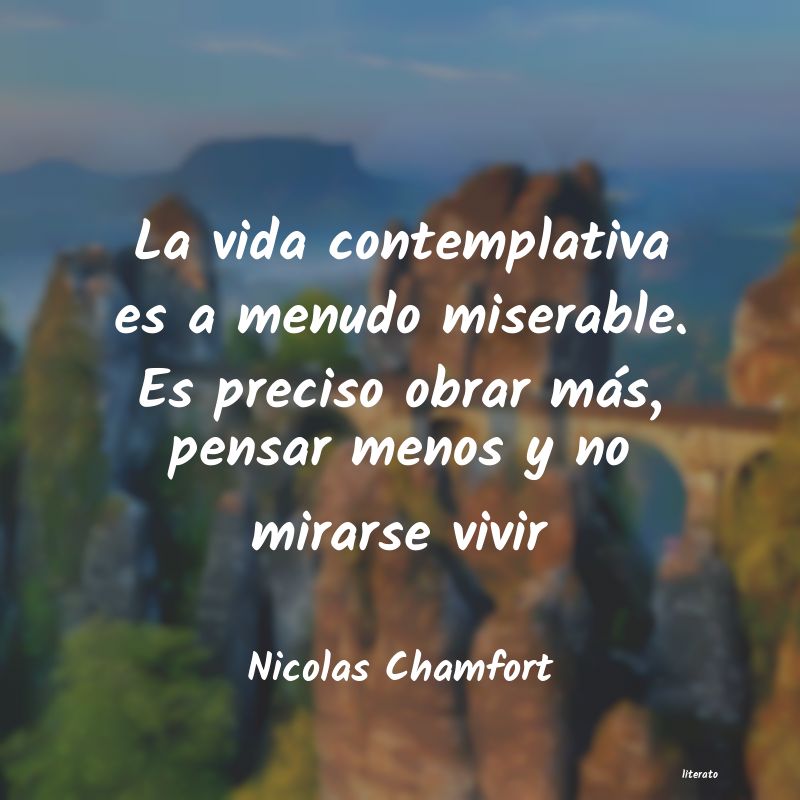 <ol class='breadcrumb' itemscope itemtype='http://schema.org/BreadcrumbList'>
<li itemprop='itemListElement'><a href='/autores/'>Autores</a></li>
<li itemprop='itemListElement'><a href='/autor/nicolas_chamfort/'>Nicolas Chamfort</a></li>
</ol>