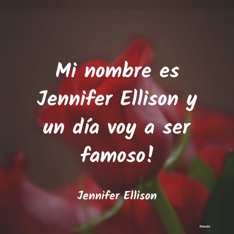 frases de Jennifer Ellison
