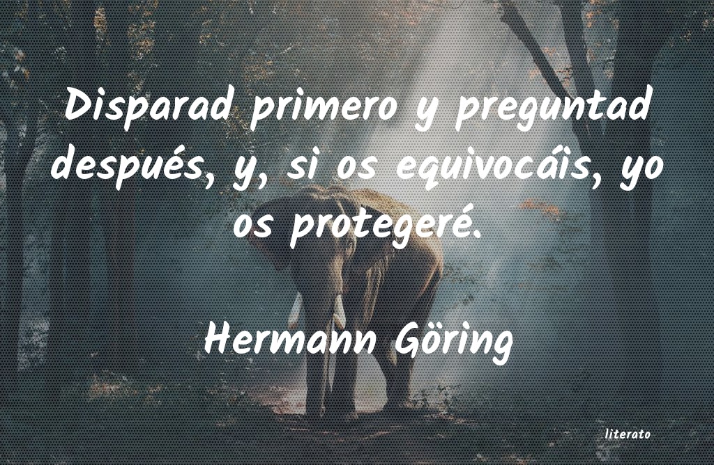 Frases de Hermann Göring