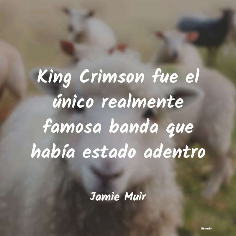 frases de Jamie Muir