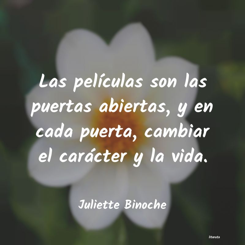 Frases de Juliette Binoche