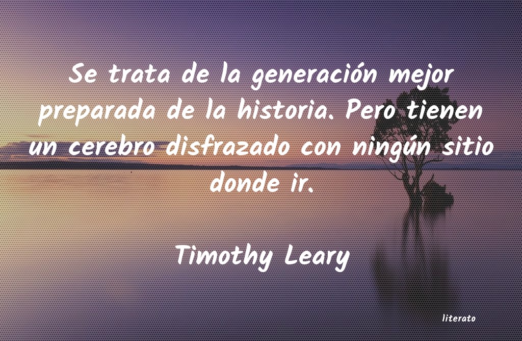 Frases de Timothy Leary