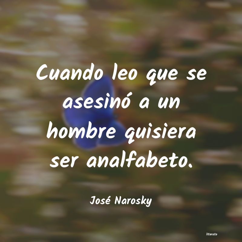 Frases de José Narosky