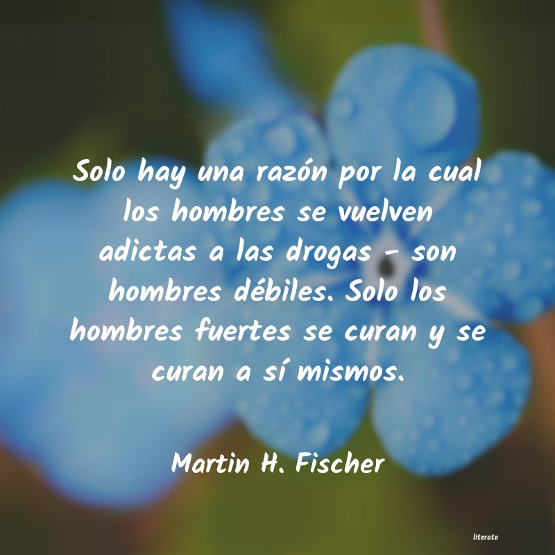 frases de Martin H. Fischer