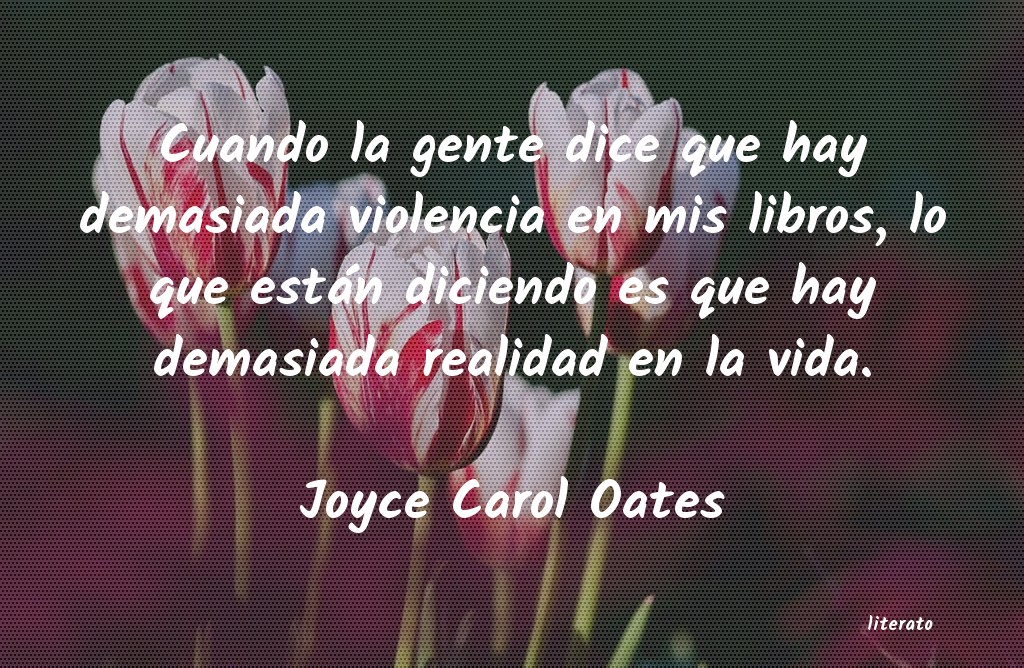 Frases de Joyce Carol Oates