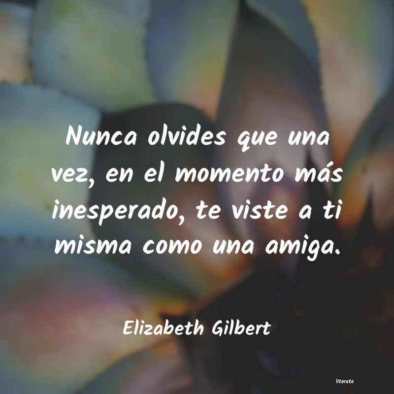 frases de Elizabeth Gilbert