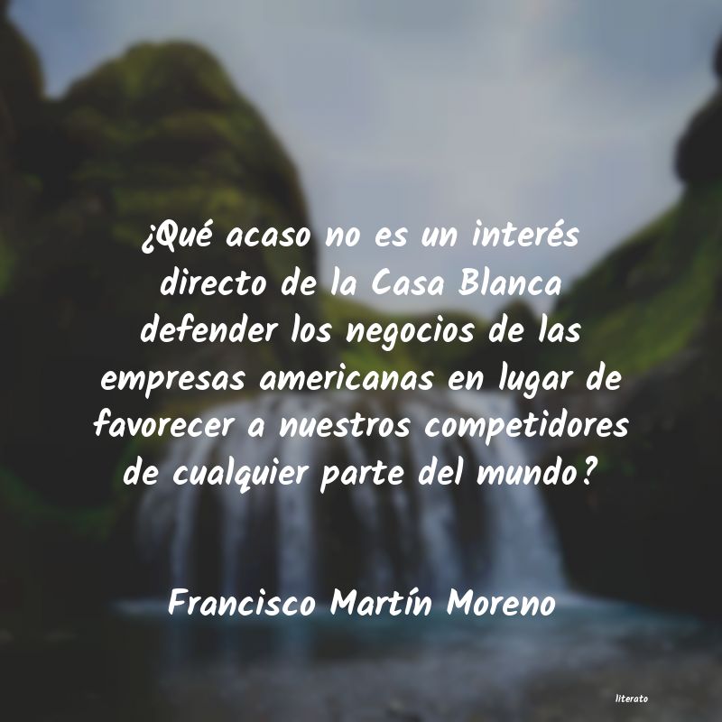 Frases de Francisco Martín Moreno