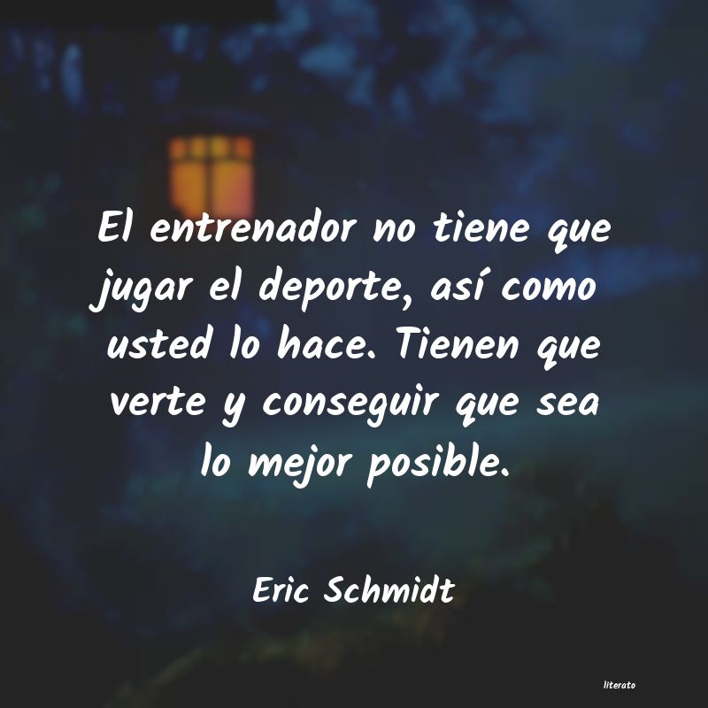 Frases de Eric Schmidt