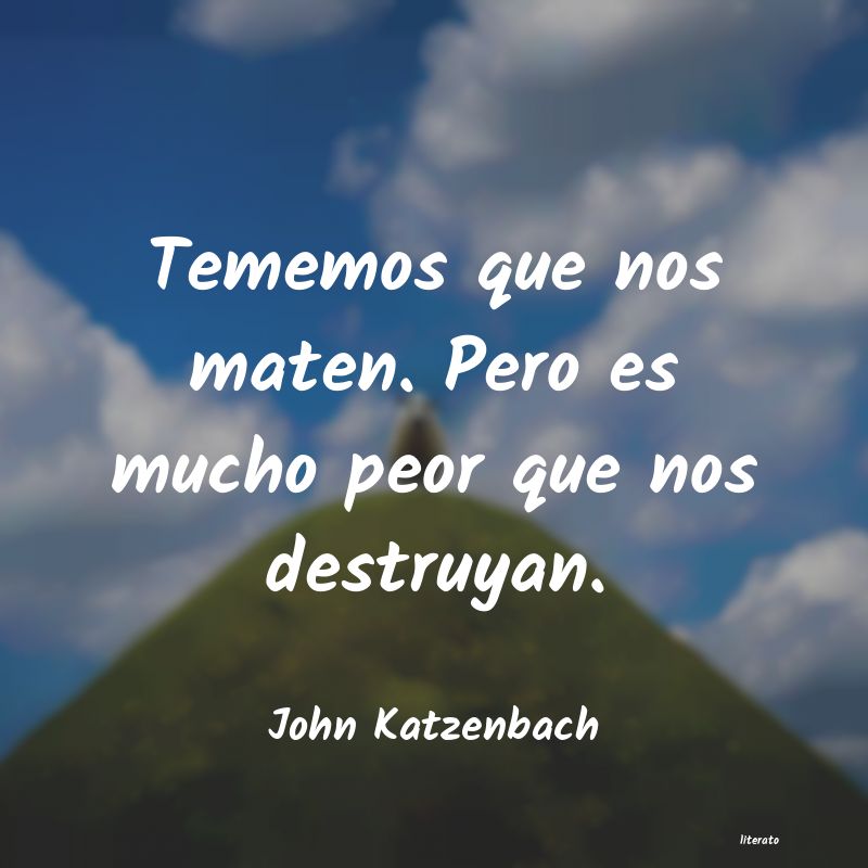 Frases de John Katzenbach