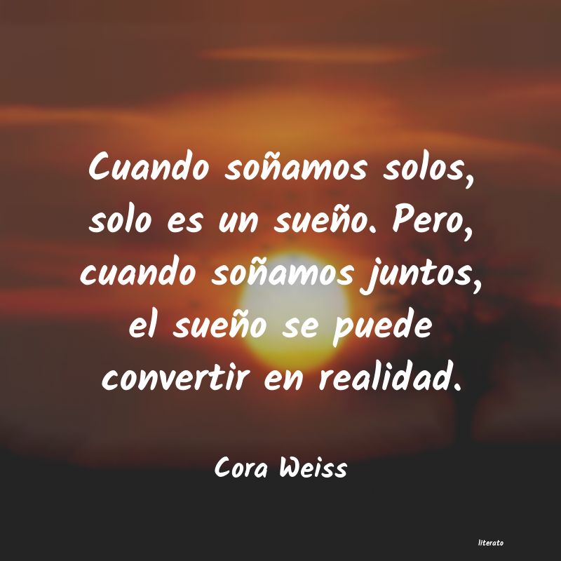 Frases de Cora Weiss