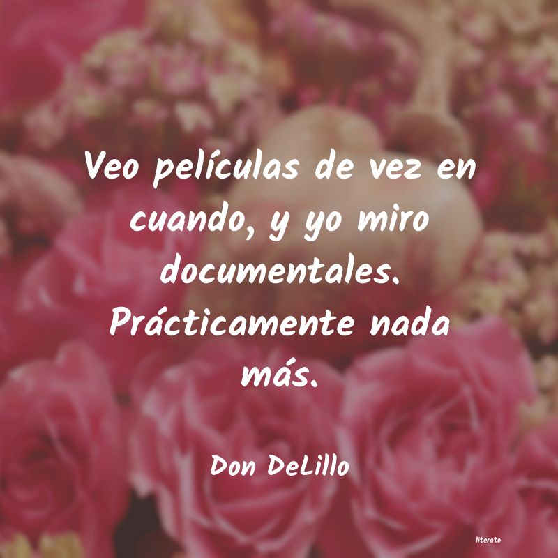 Frases de Don DeLillo