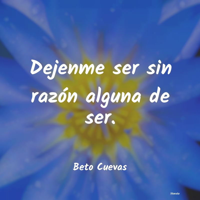 frases de Beto Cuevas
