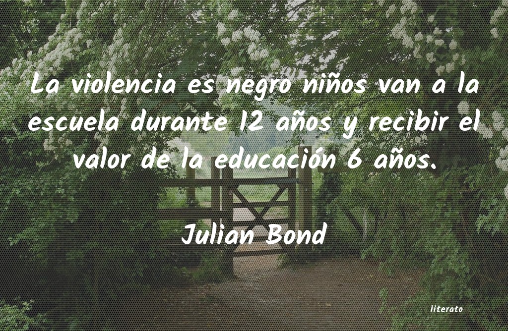 frases de Julian Bond