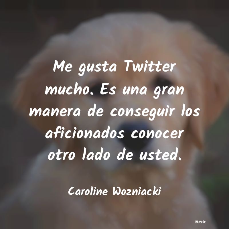 Frases de Caroline Wozniacki