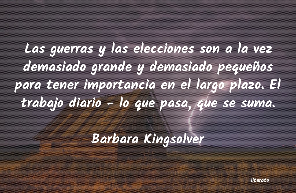 Frases de Barbara Kingsolver