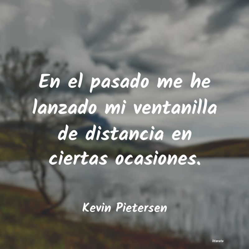 frases de Kevin Pietersen