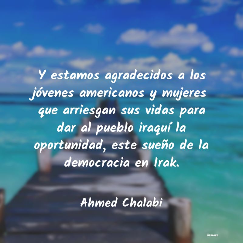 Frases de Ahmed Chalabi