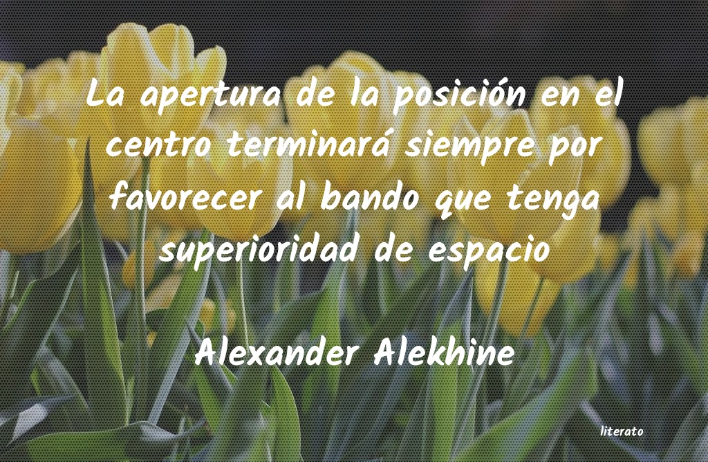 Frases de Alexander Alekhine