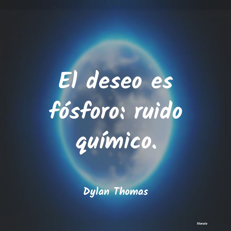 Frases de Dylan Thomas