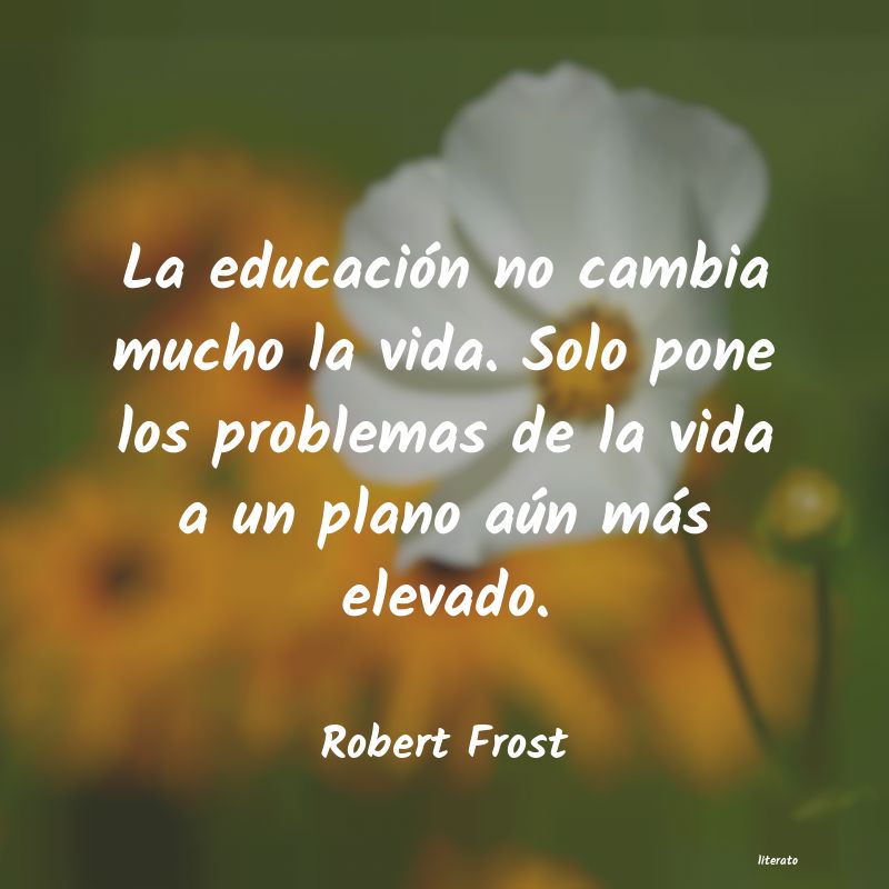 Frases de Robert Frost