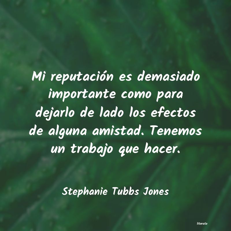 Frases de Stephanie Tubbs Jones