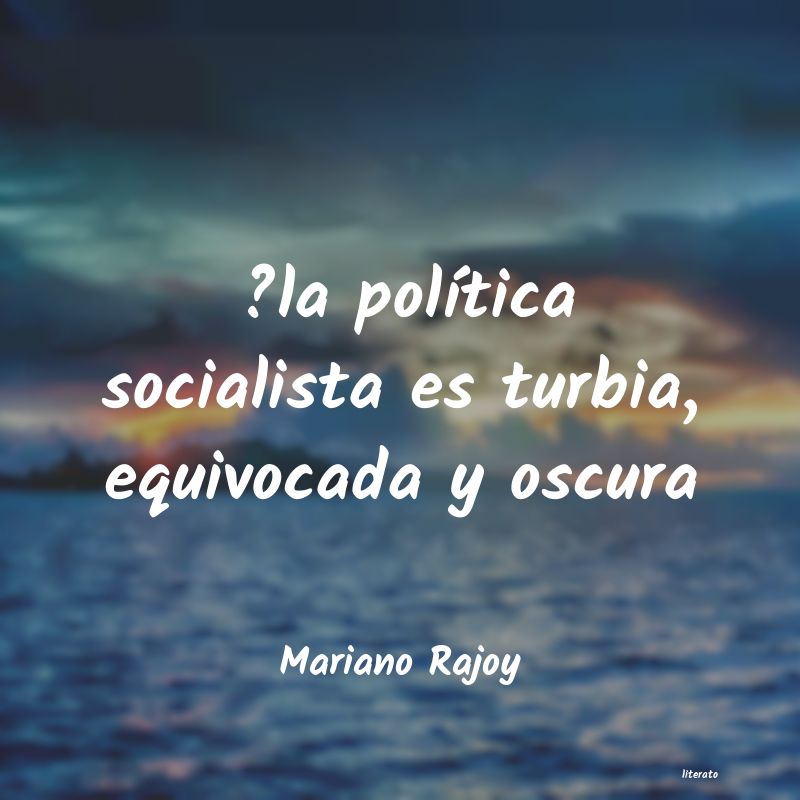 frases de Mariano Rajoy