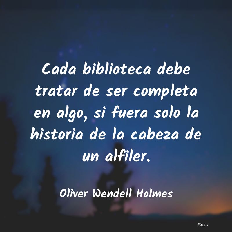frases de Oliver Wendell Holmes