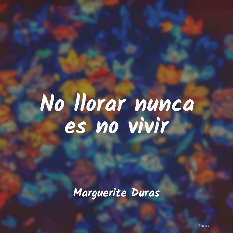 Frases de Marguerite Duras