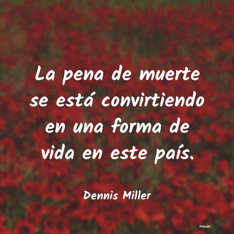 Frases de Dennis Miller