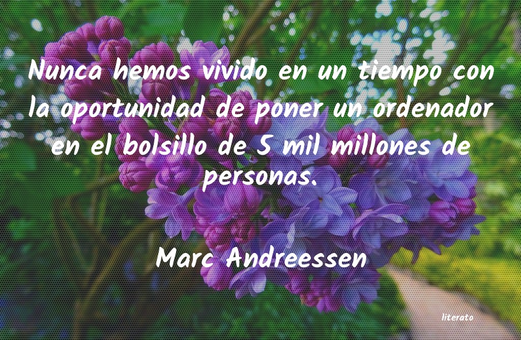 Frases de Marc Andreessen
