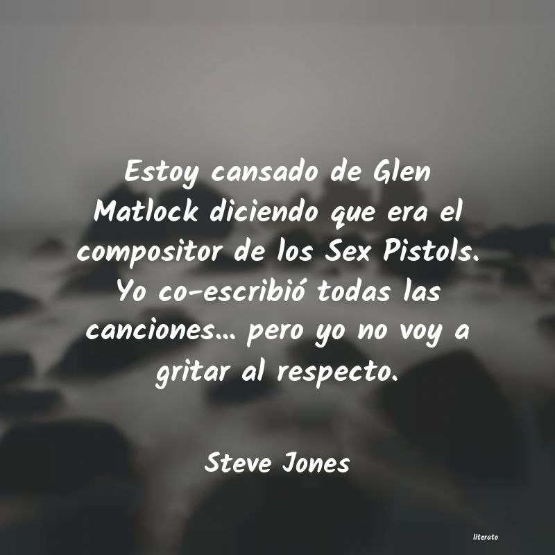 Frases de Steve Jones