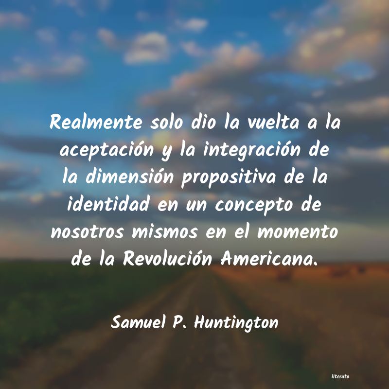 Frases de Samuel P. Huntington