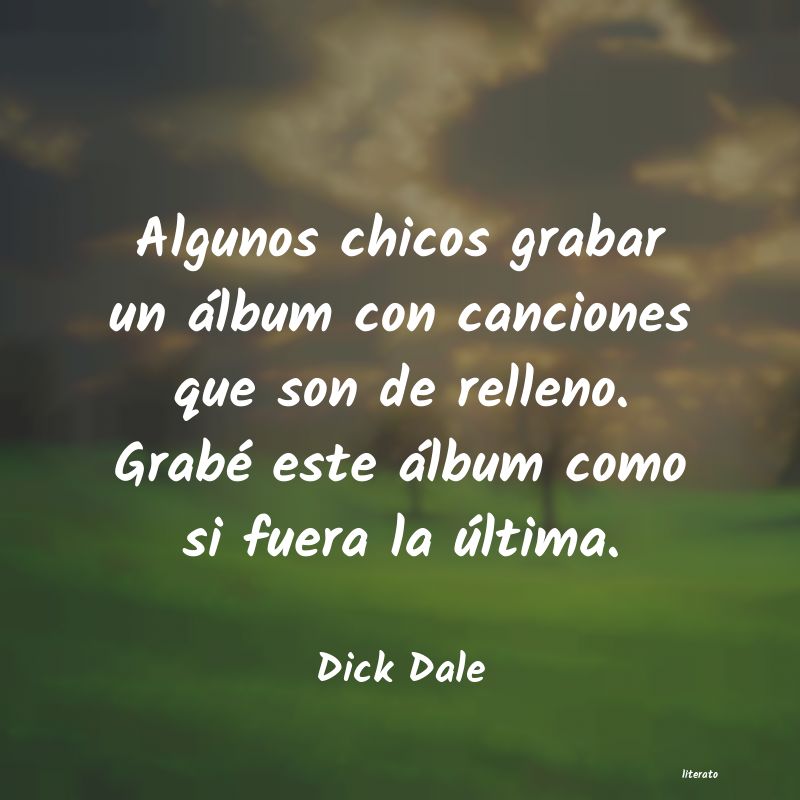 Frases de Dick Dale