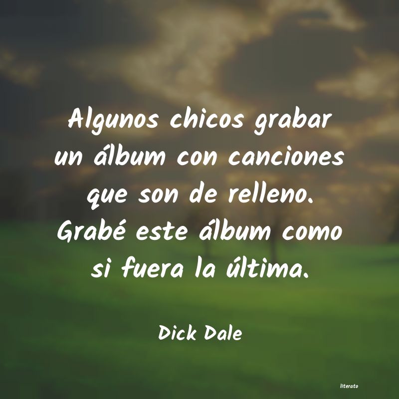 frases de Dick Dale