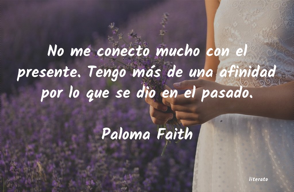 Frases de Paloma Faith