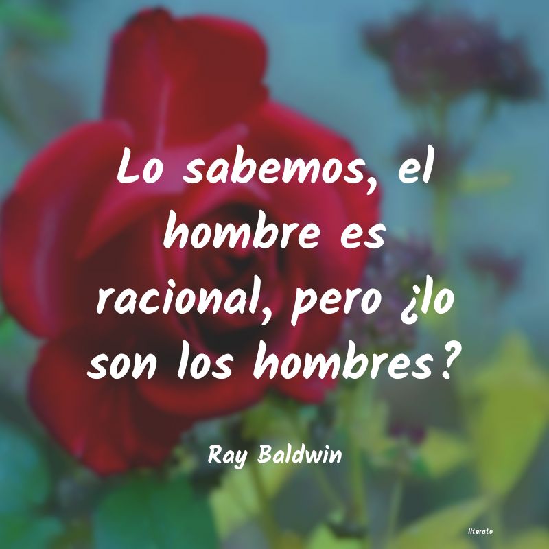 Frases de Ray Baldwin