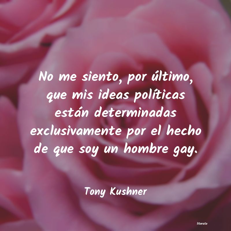 frases de Tony Kushner