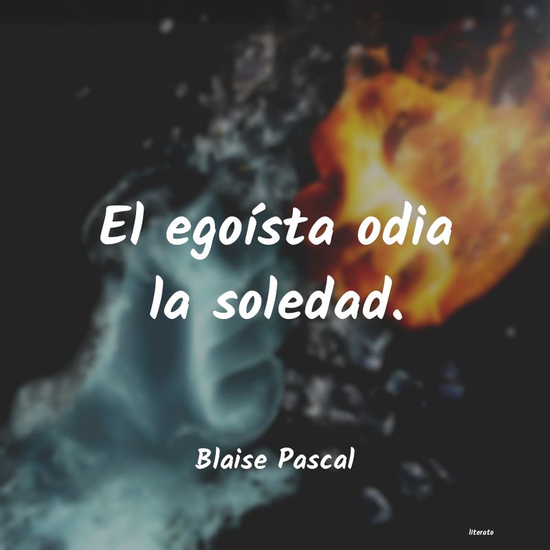 Frases de Blaise Pascal