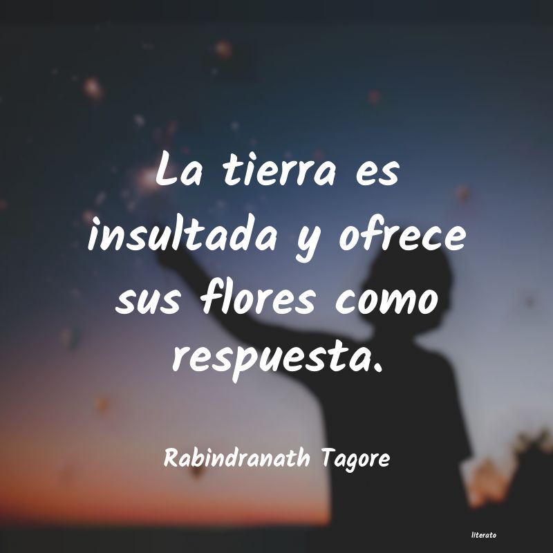 Frases de Rabindranath Tagore