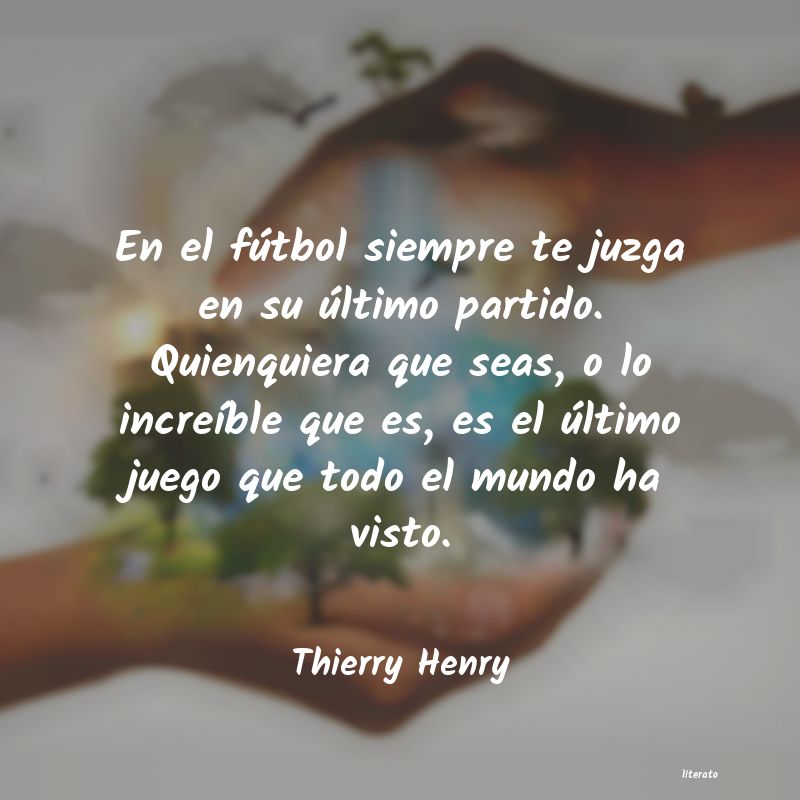 frases de Thierry Henry