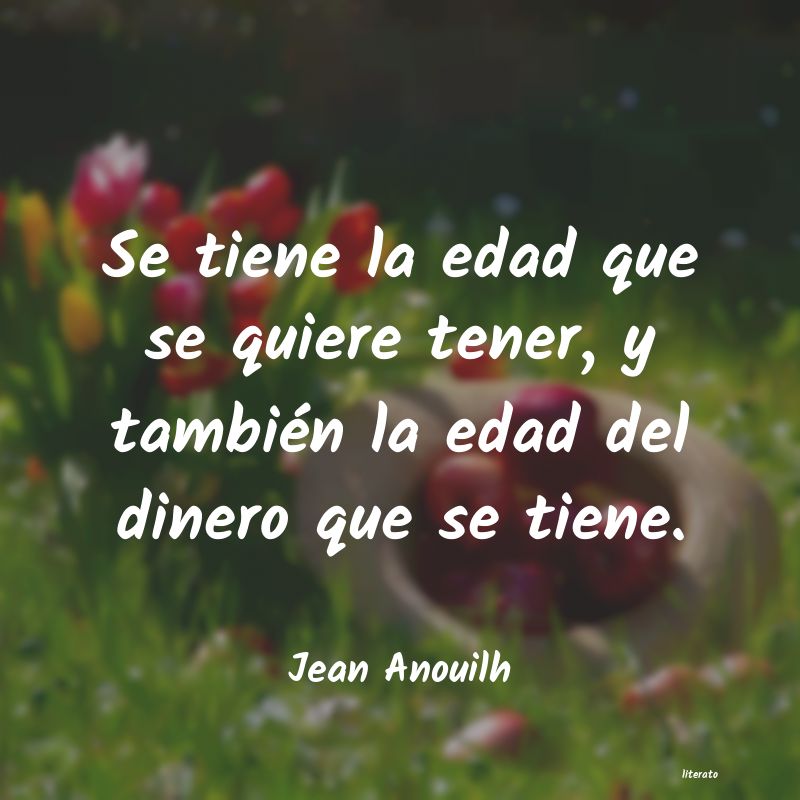 Frases de Jean Anouilh