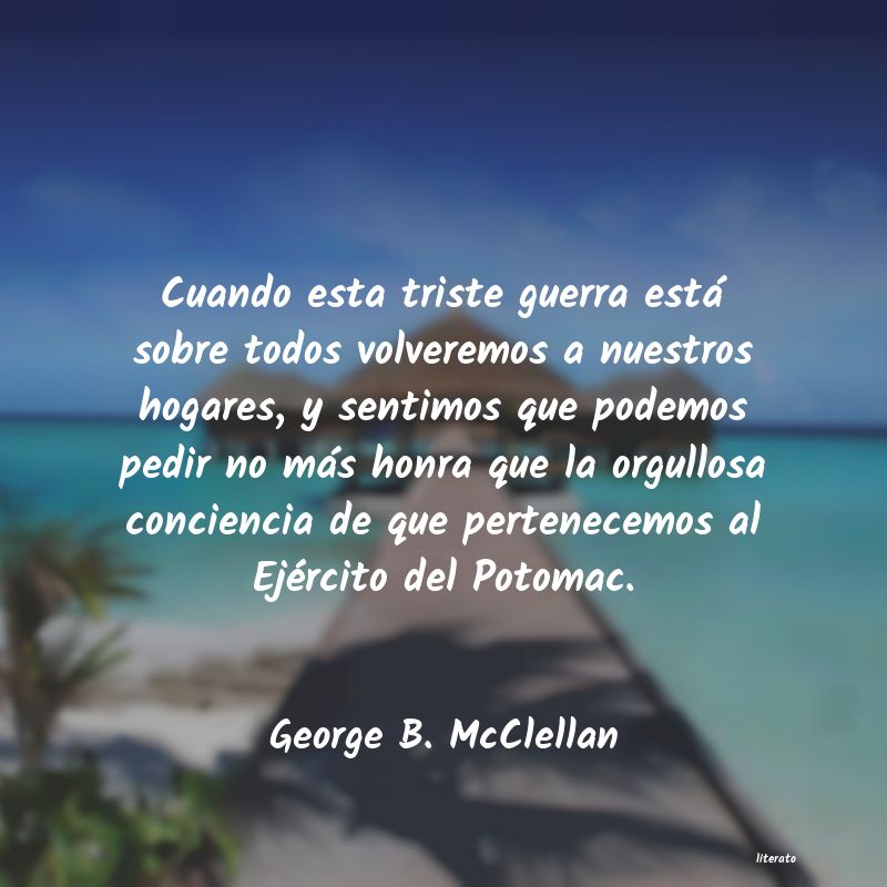 Frases de George B. McClellan