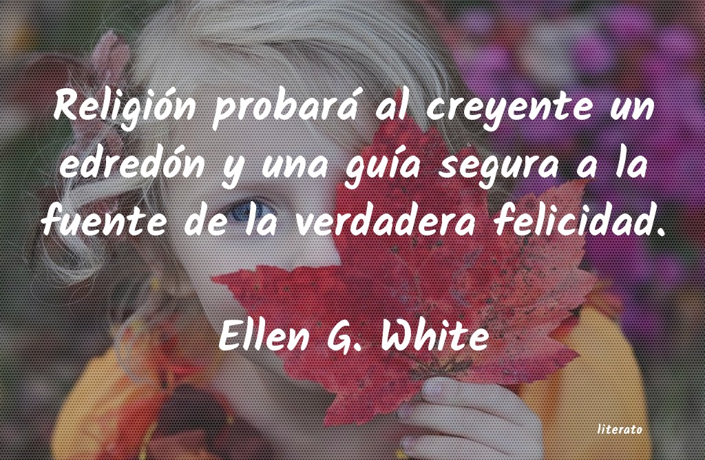 frases de Ellen G. White