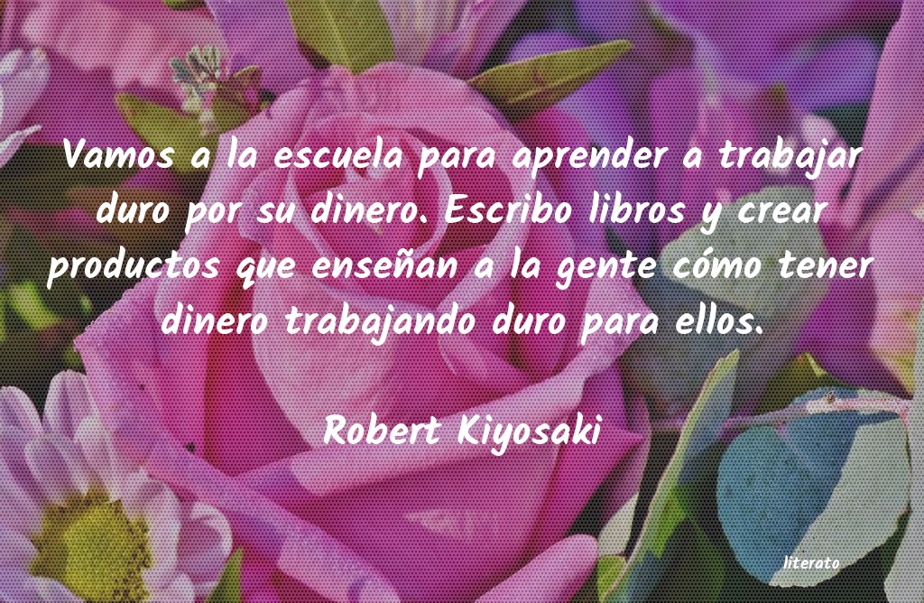 frases de Robert Kiyosaki