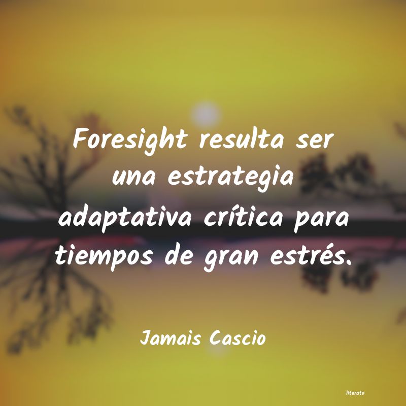 frases de Jamais Cascio