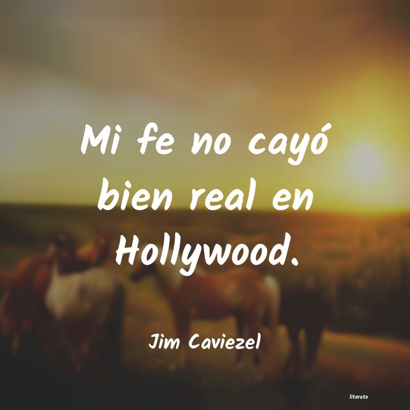 Frases de Jim Caviezel